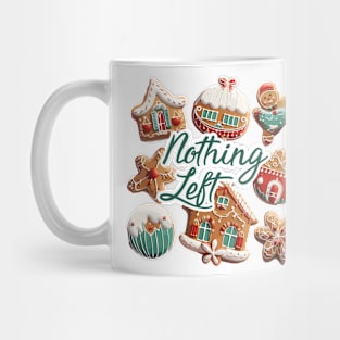 Nothing left Mug